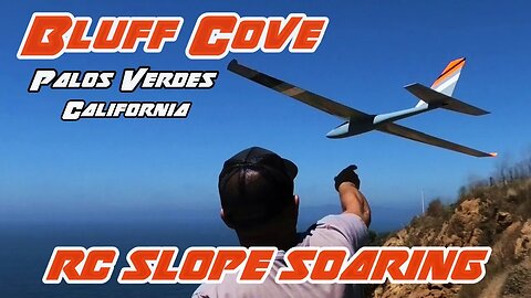 RC Slope Soaring, Bluff Cove, Palos Verdes California