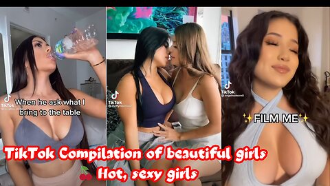 TikTok Compilation of beautiful girls 🍒 Hot, sexy girls