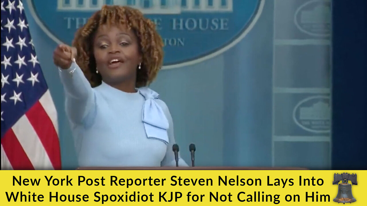 New York Post Reporter Steven Nelson Lays Into White House Spoxidiot ...