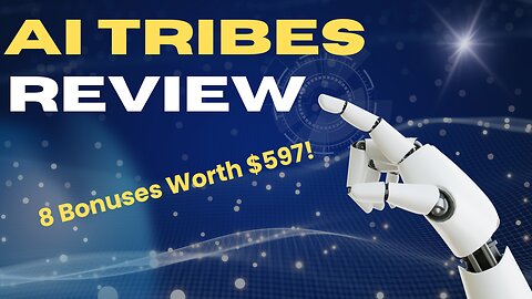 AI Tribes Review 2024 + 8 Bonuses Worth $597!