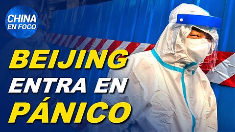 Ataca el virus en Beijing y ciudadanos entran en pánico. ¿Destruyen estudios secretos del virus?