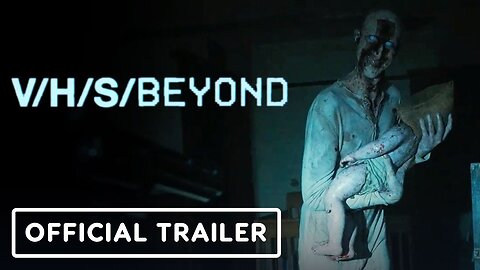 V/H/S/Beyond - Official Trailer