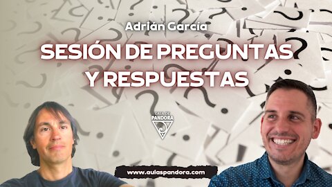 SESIÓN DE PREGUNTAS Y RESPUESTAS con Adrián García Bona