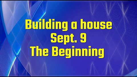 Building a house - The beginning