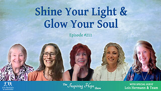 Shine Your Light & Glow Your Soul - ECA Light Warrior Team Insights - Inspiring Hope #211