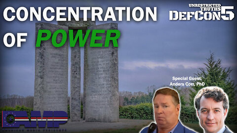 Concentration of Power with Anders Corr, PhD | Unrestricted Truths Ep. 138