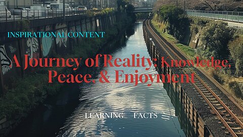 "Unveiling Reality: A Journey to Knowledge, Happiness, and Inner Peace"