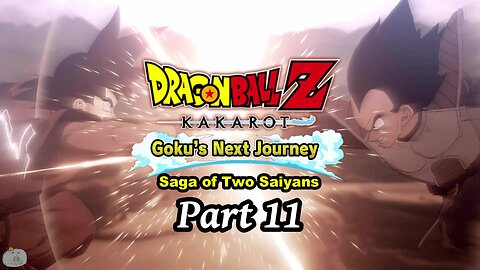 DBZ Kakarot - Goku's Next Journey Part 11