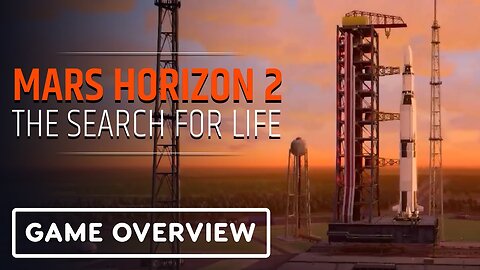 Mars Horizon 2: The Search for Life - Official Developer Spotlight