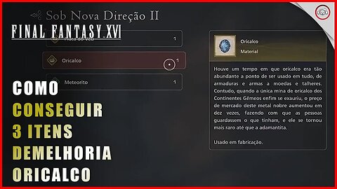 Final Fantasy 16 (FFXVI), Como conseguir item de melhoria Oricalco | Super-Dica