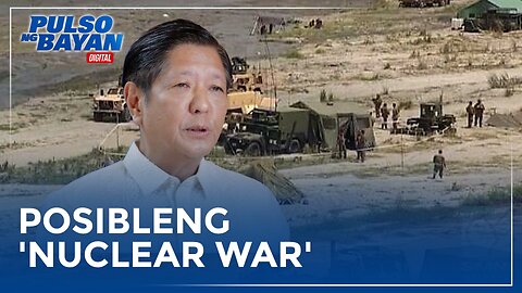 Marcos Jr., dinadala ang Pilipinas sa posibleng 'nuclear war' dahil sa EDCA sites —Ka Eric