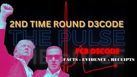 TRUMP 2ND ASSASINATION ATTEMPT D3CODE - THE PULSE WITH FCB D3CODE