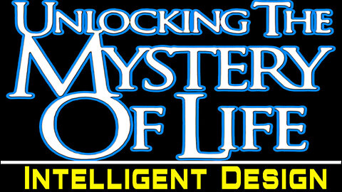 Unlocking The Mystery Of LIFE -- Intelligent Design documentary