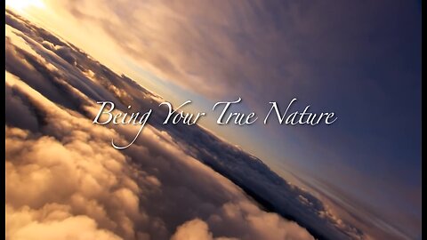 Being Your True Nature