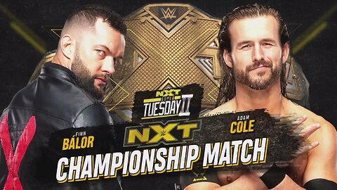 Finn Bálor vs Adam Cole - NXT: Super Tuesday II (Full Match)