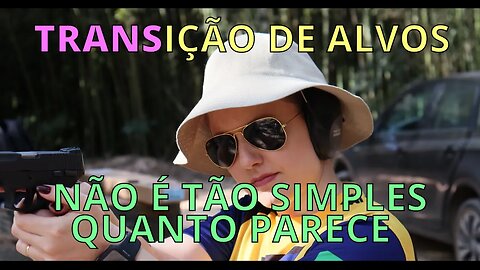 COMO TREINAR TRANSIÇÃO ENTRE ALVOS | VOCÊ CONHECIA ESTA TÉCNICA?