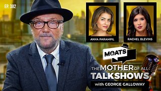 LEVANT IN FLAMES - MOATS with George Galloway Ep 382