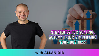 🚀 Mastering Marketing With Allan Dib : Strategies For Scaling For Your Business💼