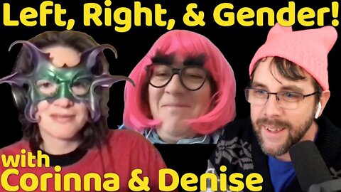 The Politics of "Trans-Kids" | with Corinna Cohn & Denise Caignon