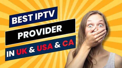 THE BEST IPTV PROVIDER IN USA & UK AND CA