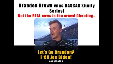 Brandon Brown Wins NASCAR Race - but it's the Crowd that's the Star!