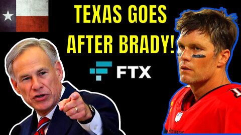 Tom Brady Could Be In BIG TROUBLE with TEXAS over FTX Involvement!