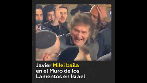 Milei finaliza su visita a Israel bailando en el Muro de los Lamentos