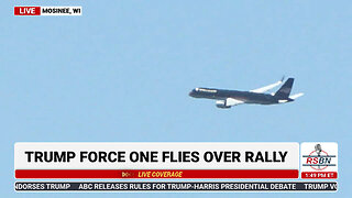 WATCH: Trump Force One Flyover at Rally in Mosinee, WI - 9/7/24