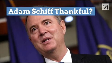 Adam Schiff Thankful to 20 House Republicans Who Just Bailed Him Out