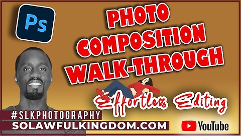 "Photo Composition Walk-through" 1 — Effortless Editing #slkphotography