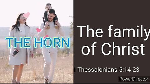 1 Thessalonians 5 14-23 The Family of Christ