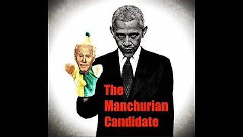 Joe Biden, Manchurian Candidate