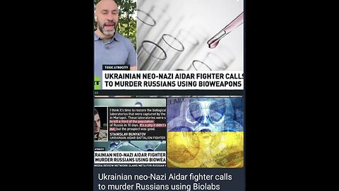 Ukrainian neo-Nazi Aidar fighter calls to murder Russians using Biolabs