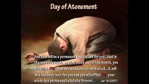 'The Sealing' is to Afflict our Souls on the Day of Atonement! Pt. 3