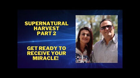 Supernatural Harvest Feb Part 2 - Prophetic Word