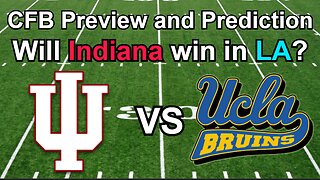 Indiana vs UCLA Football Preview and Prediction!!!/Will Indiana win the Rose Bowl? #cfb