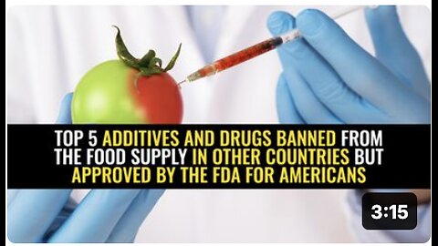 Top 5 additives and drugs BANNED from food supply in other countries but FDA approved for Americans