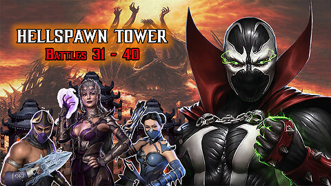 MK Mobile. HELLSPAWN Tower - Battles 31 - 40