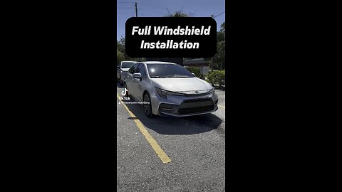 2021 Toyota Carolla | Full Windshield Installation