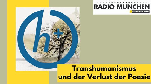 Transhumanismus und der Verlust der Poesie