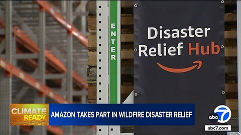 As climate change boosts wildfire risk, Amazon opens new SoCal disaster hub