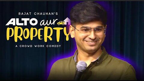 Alto aur Property | Crowdwork | Stand up Comedy by Rajat Chauhan (49th Video)