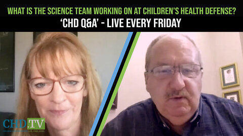 What Is The Science Team Working On At Children's Health Defense? CHD Q&A