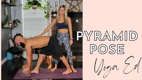 How to do Pyramid Pose? | Pyramid Pose AKA Parsvottanasana | Yoga Ed with Stephanie