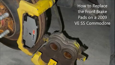 How to Replace the Front Brake Pads on a 2009 Holden VE SS Commodore