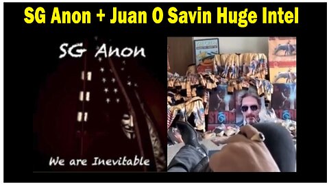 SG Anon & Juan O Savin Lastest Updates 3/21/23: Is The 'Gut Punch' Finally Here