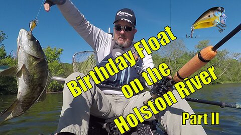 Birthday Float on the Holston River Part 2