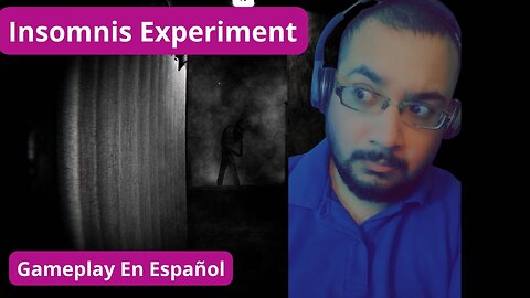 CREEPYPASTA SOBRE LOS EFECTOS DE NO DORMIR EN 15 DIAS | Insomnis Experiment | Gameplay En Español