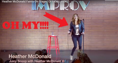 What Happened to Heather McDonald That Made Her Faint On Stage?