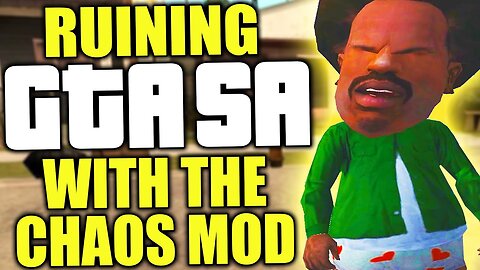 I RUINED GTA San Andreas with the chaos mod